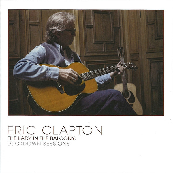 Eric Clapton: THE LADY IN THE BALCONY: LOCKDOWN SESSIONS - CD