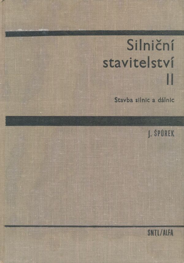 J. Špůrek: Silniční stavitelství I, II