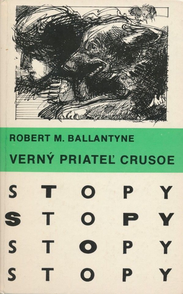 Robert M. Ballantyne: VERNÝ PRIATEĽ CRUSOE