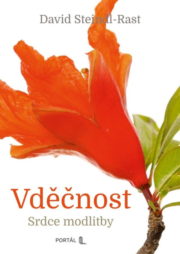 David Steindl-Rast: VDĚČNOST