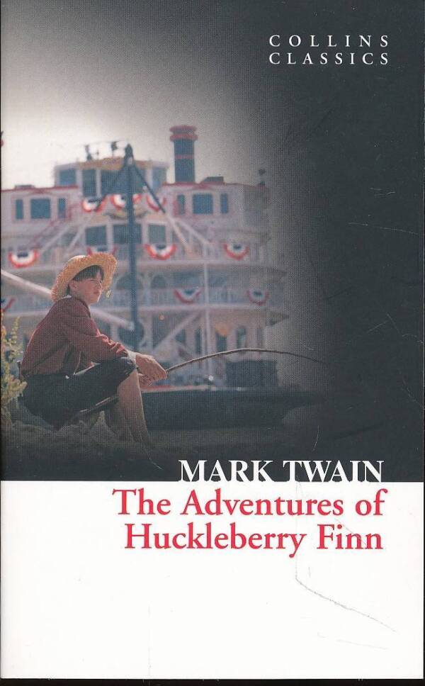 Mark Twain: THE ADVENTURES OF HUCKLEBERRY FINN