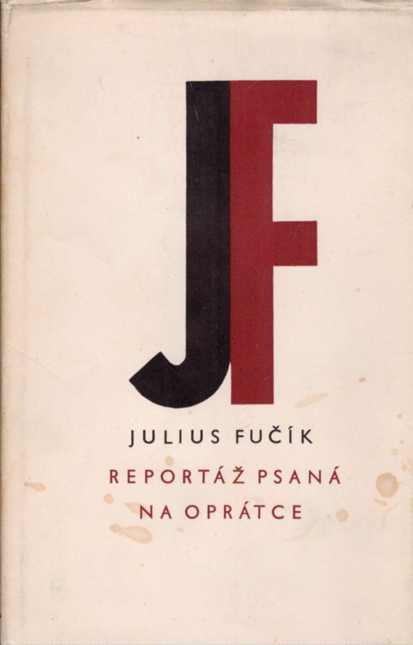 Julius Fučík: REPORTÁŽ PSANÁ NA OPRÁTCE