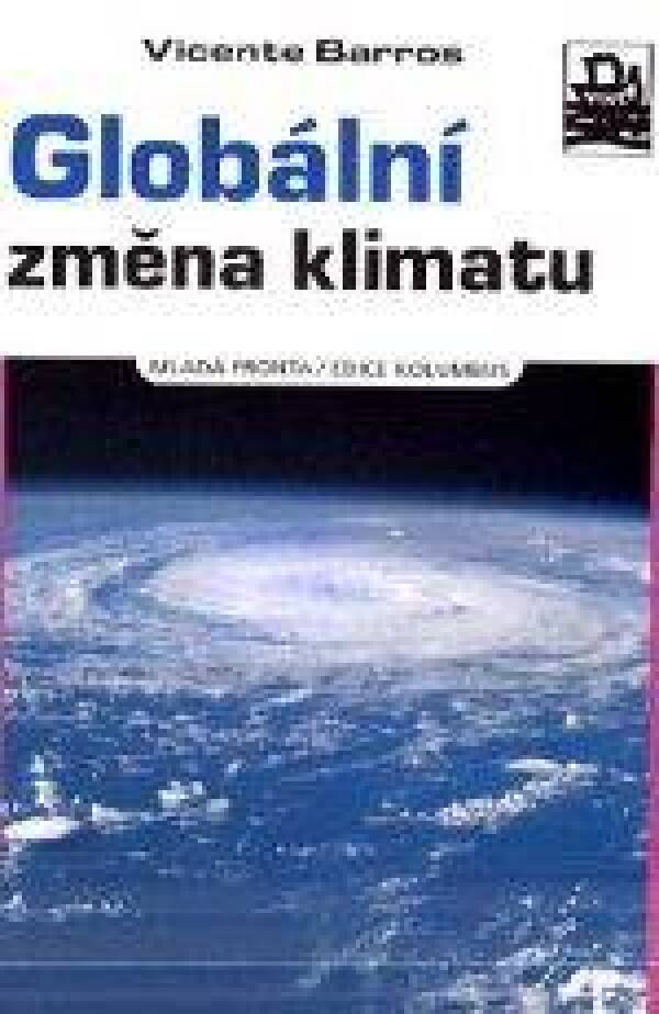 Vicente Barros: GLOBÁLNÍ ZMĚNA KLIMATU