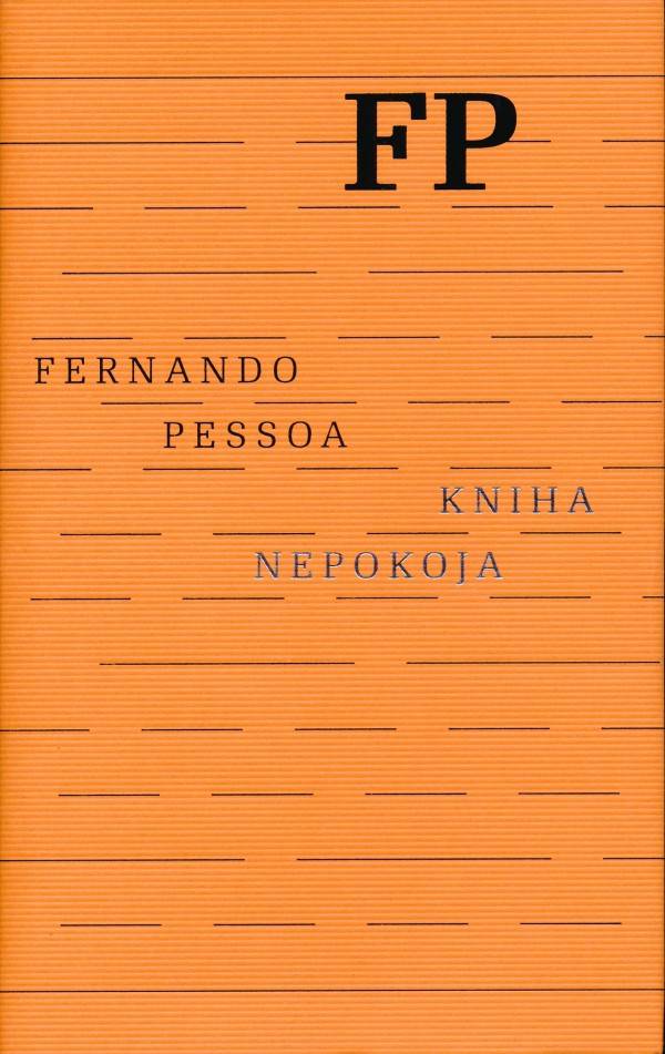 Fernando Pessoa: KNIHA NEPOKOJA