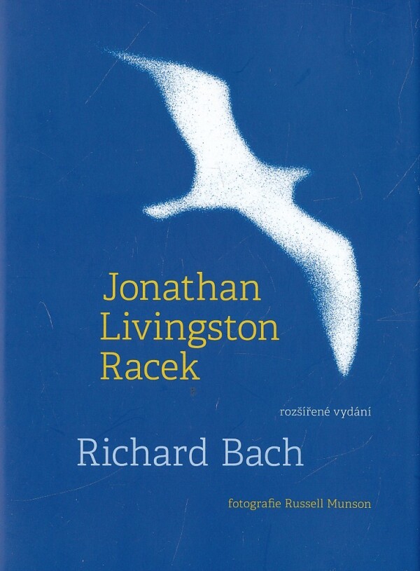 Richard Bach: JONATHAN LIVINGSTON RACEK