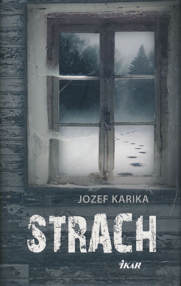 Jozef Karika: Strach