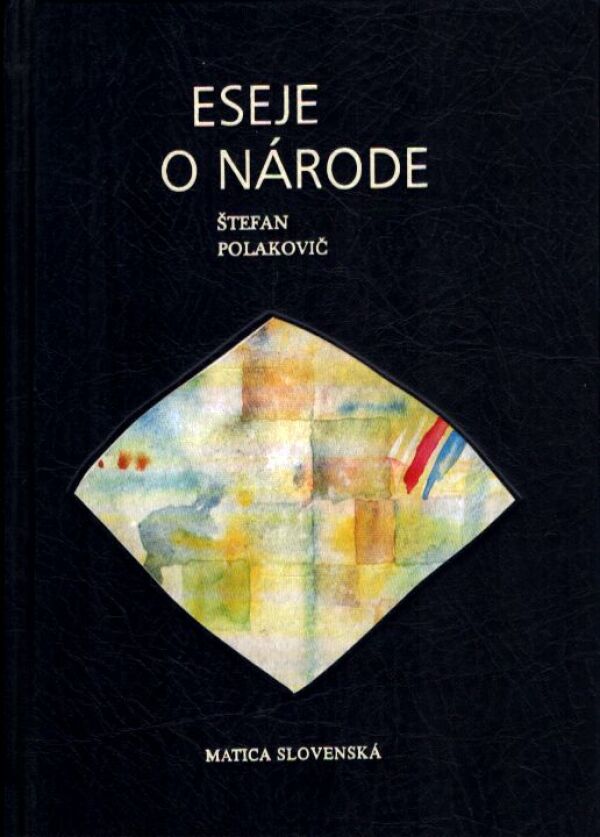 Štefan Polakovič: ESEJE O NÁRODE
