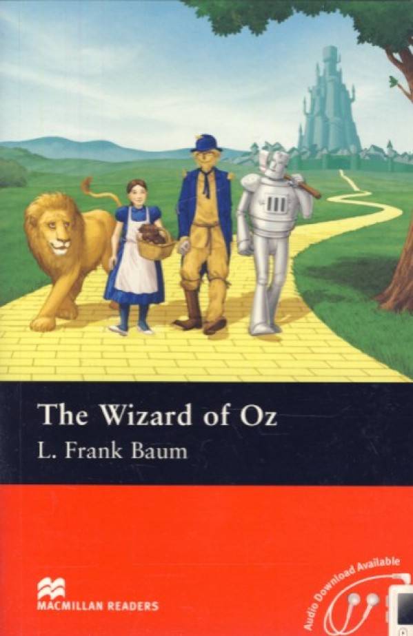 Frank L. Baum: THE WIZARD OF OZ