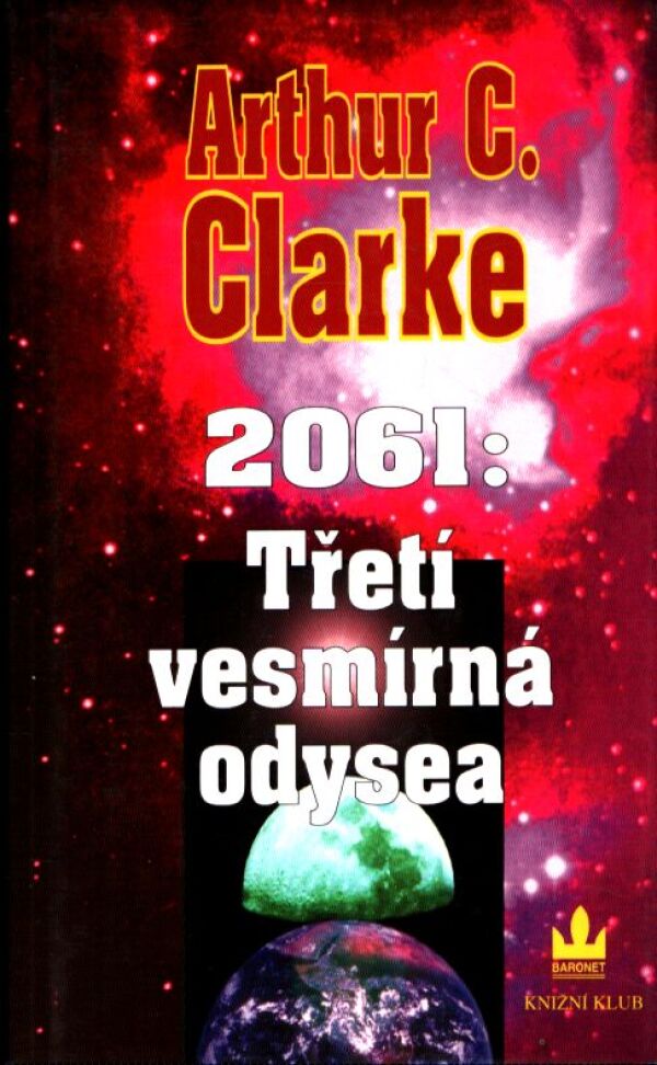 Arthur C. Clarke: 2061: TŘETÍ VESMÍRNÁ ODYSEA