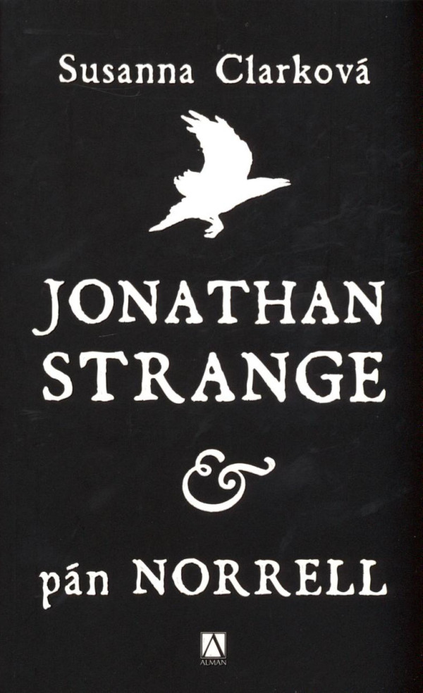 Susanna Clarke: JONATHAN STRANGE A PÁN NORRELL