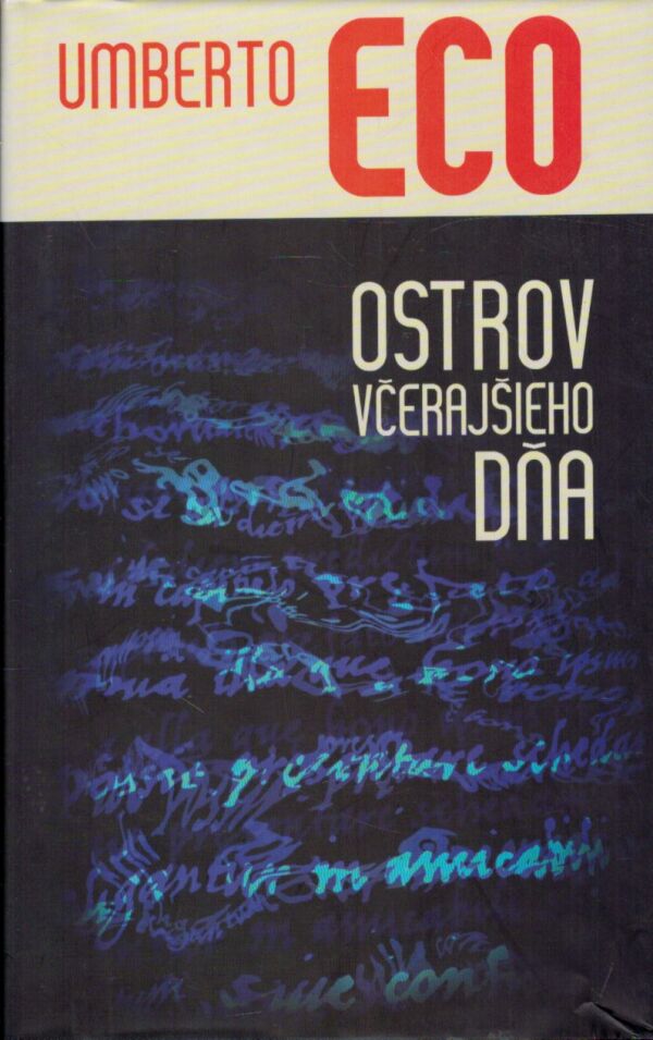 Umberto Eco: OSTROV VČERAJŠIEHO DŇA