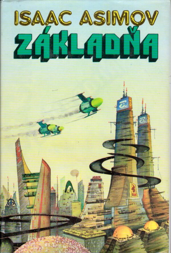 Isaac Asimov: ZÁKLADŇA