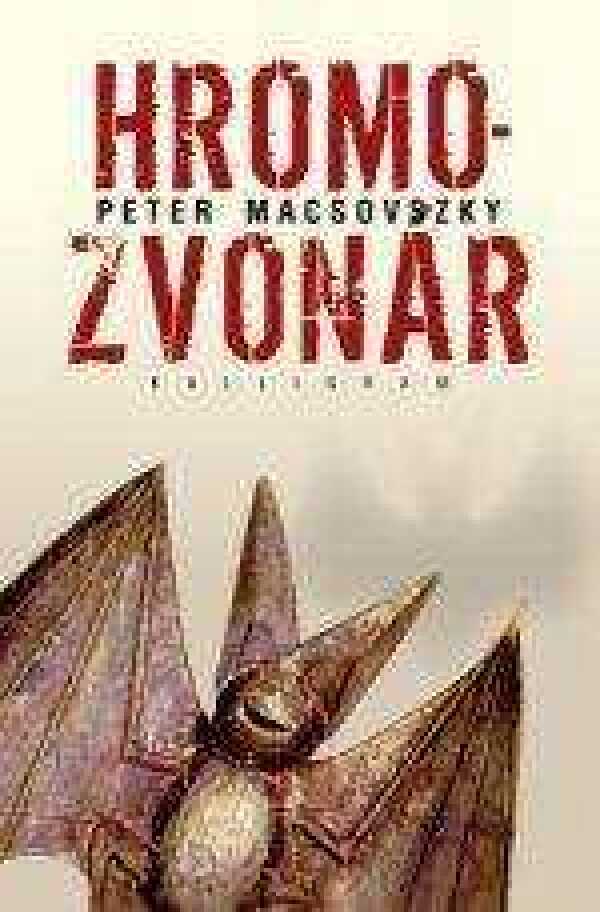 Peter Macsovszky: HROMOZVONÁR