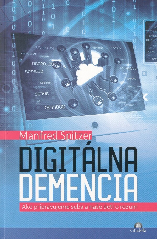 Manfred Spitzer: DIGITÁLNA DEMENCIA