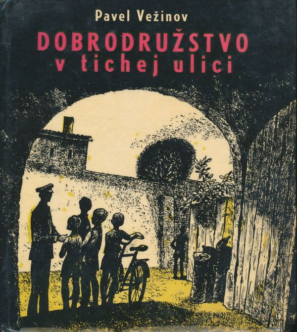Pavel Vežinov: Dobrodružstvo v tichej ulici