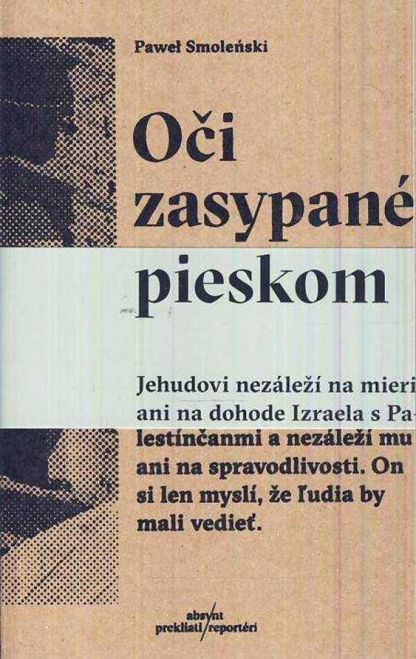 Pawel Smolenski: OČI ZASYPANÉ PIESKOM