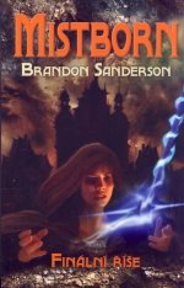 Brandon Sanderson: MISTBORN