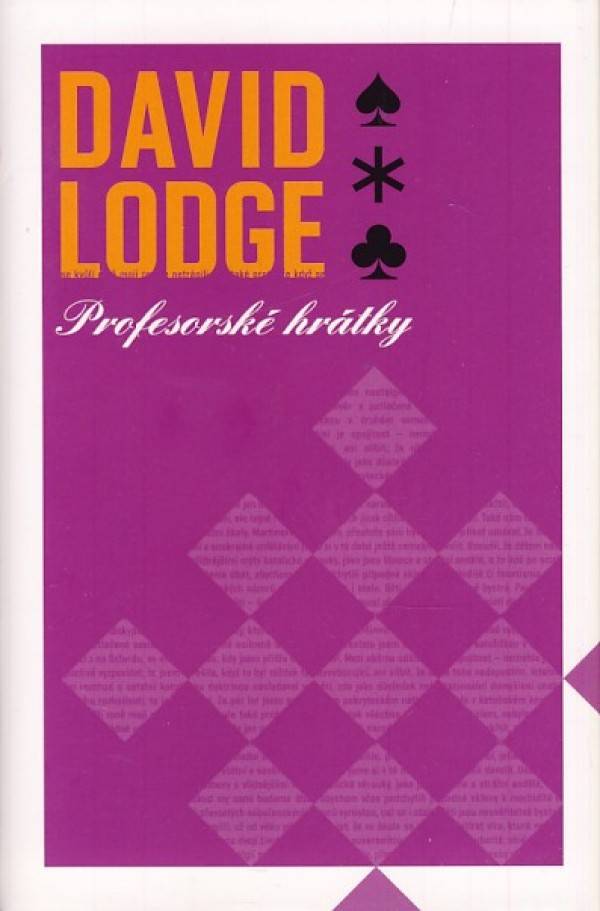 David Lodge: PROFESORSKÉ HRÁTKY