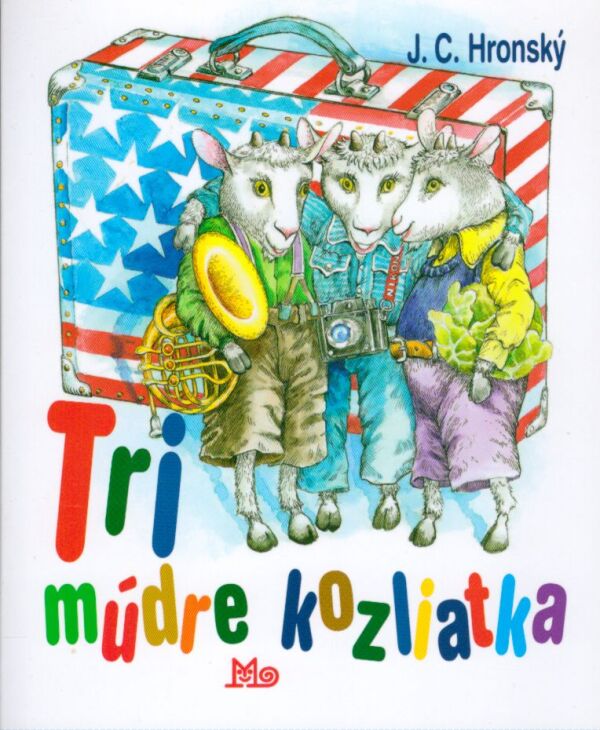 J.C. Hronský: TRI MÚDRE KOZLIATKA