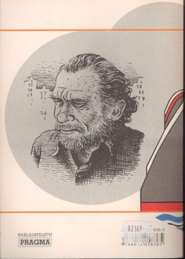 Charles Bukowski: KAPITÁN ODEŠEL NA OBĚD A NÁMOŘNÍCI PŘEVZALI VELENÍ