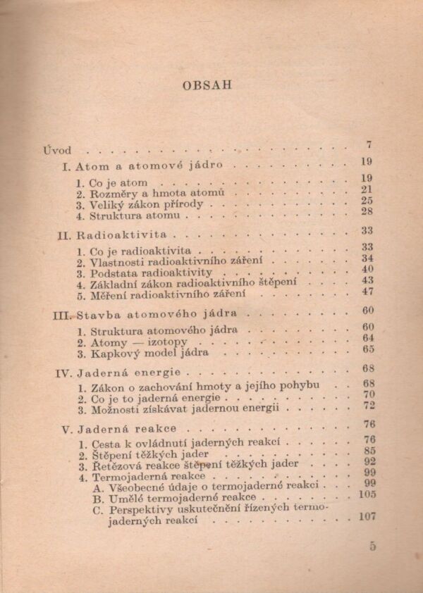I. Řada: FYZIKÁLNÍ ZÁKLADY UVOLŇOVÁNÍ JADERNÉ ENERGIE
