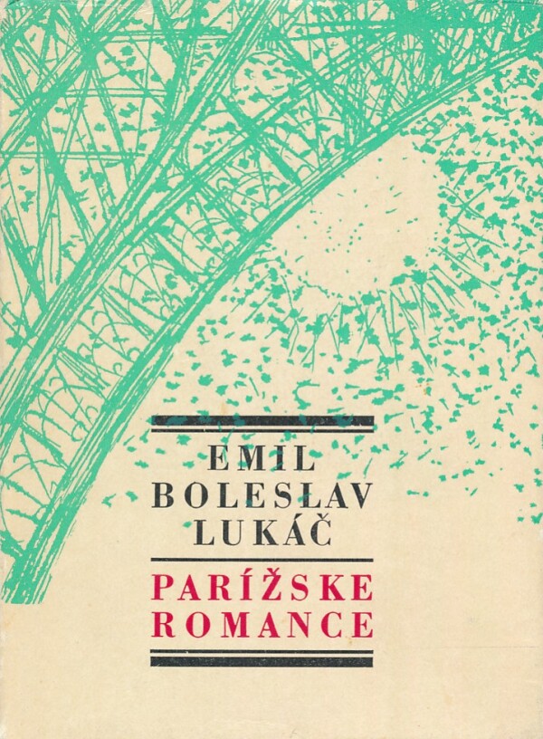 Emil Boleslav Lukáč: PARÍŽSKE ROMANCE