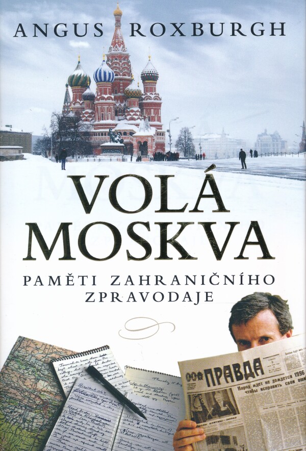 Agnus Roxburgh: VOLÁ MOSKVA