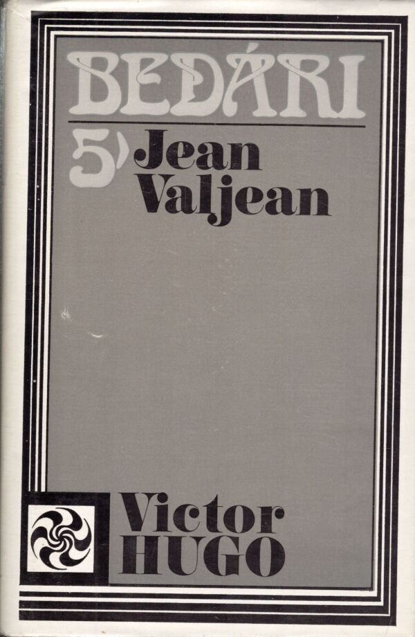 Victor Hugo: BEDÁRI 1-5