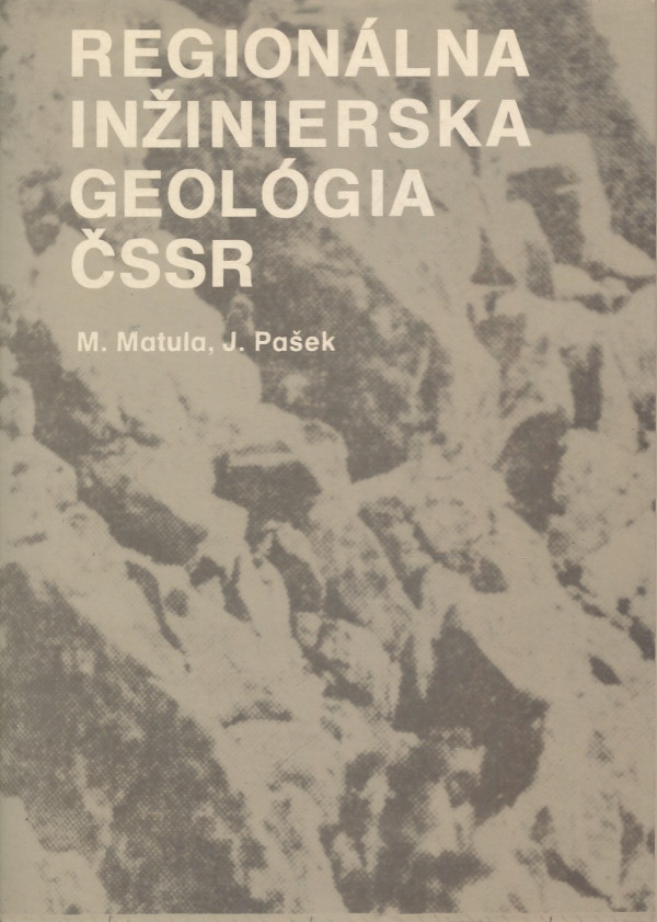 Milan Matula, Jaroslav Pašek: REGIONÁLNA INŽINIERSKA GEOLÓGIA ČSSR