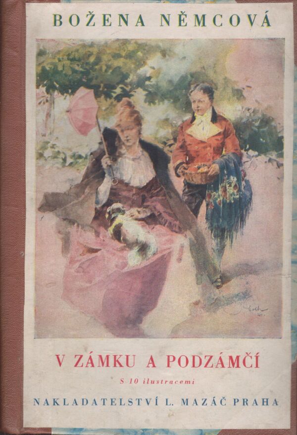 Božena Němcová: V ZÁMKU A PODZÁMČÍ A JINÉ POVÍDKY. DOBRÝ ČLOVĚK