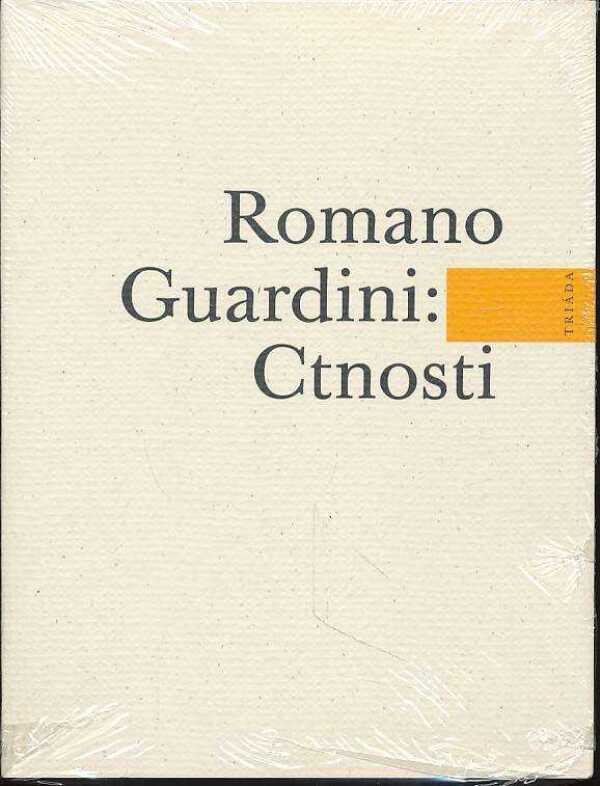 Romano Guardini: CTNOSTI