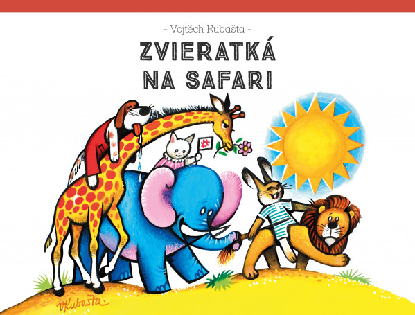 Vojtěch Kubašta: ZVIERATKÁ NA SAFARI