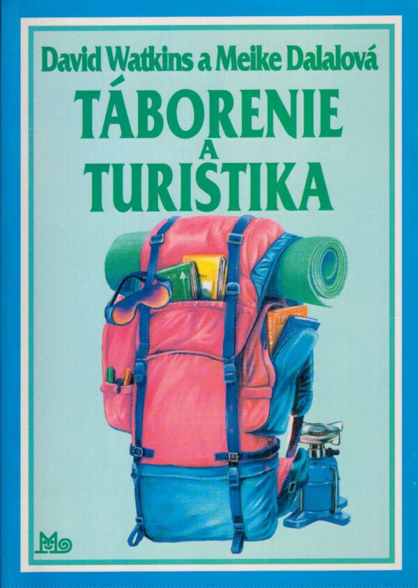 David Watkins, Meike Dalalová: TÁBORENIE A TURISTIKA