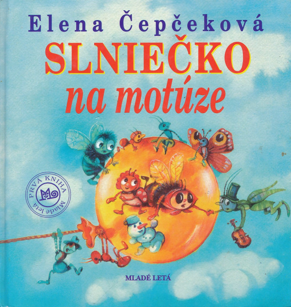 Elena Čepčeková: SLNIEČKO NA MOTÚZE