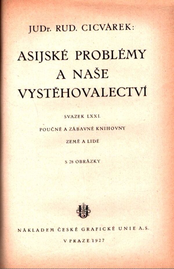 P. Šebesta, R. Cicvárek: SVÍTÁNÍ NAD PRALESEM. ASIJSKÉ PROBLÉMY A NAŠE VYSTĚHOVALECTVÍ