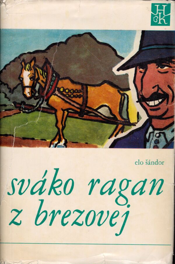 Elo Šándor: SVÁKO RAGAN Z BREZOVEJ