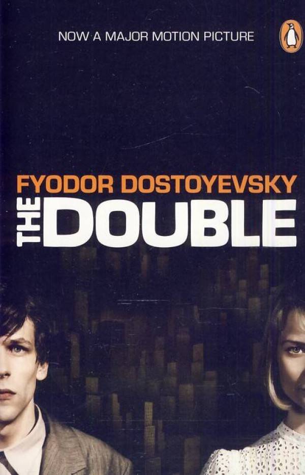 Fyodor Dostoyevsky: THE DOUBLE
