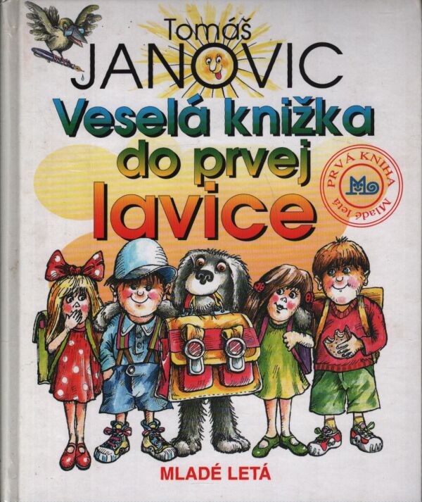 Tomáš Janovic: VESELÁ KNIŽKA DO PRVEJ LAVICE