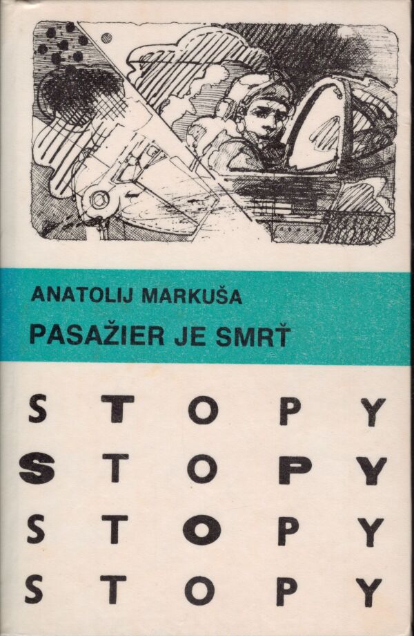 Anatolij Markuša: PASAŽIER JE SMRŤ