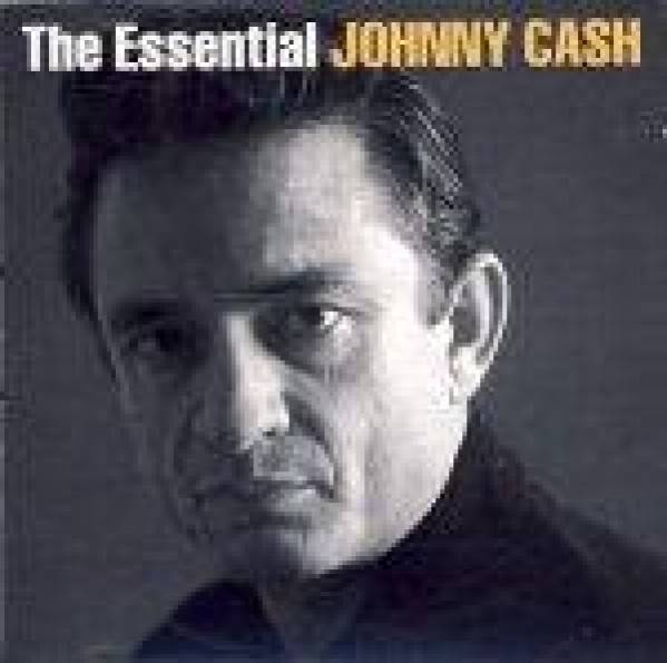 Johnny Cash: THE ESSENTIAL JOHNNY CASH