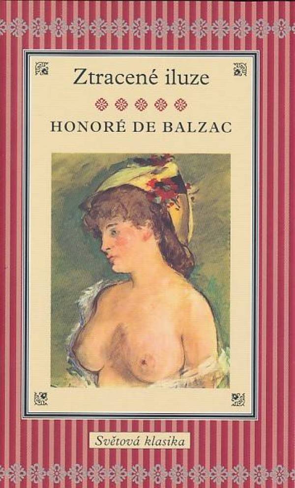 Honoré de Balzac: ZTRACENÉ ILUZE