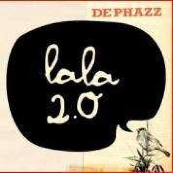 Phazz De: LALA 2.0