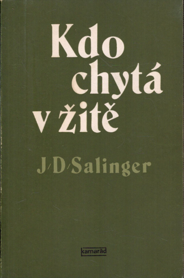 J. D. Salinger: KDO CHYTÁ V ŽITĚ