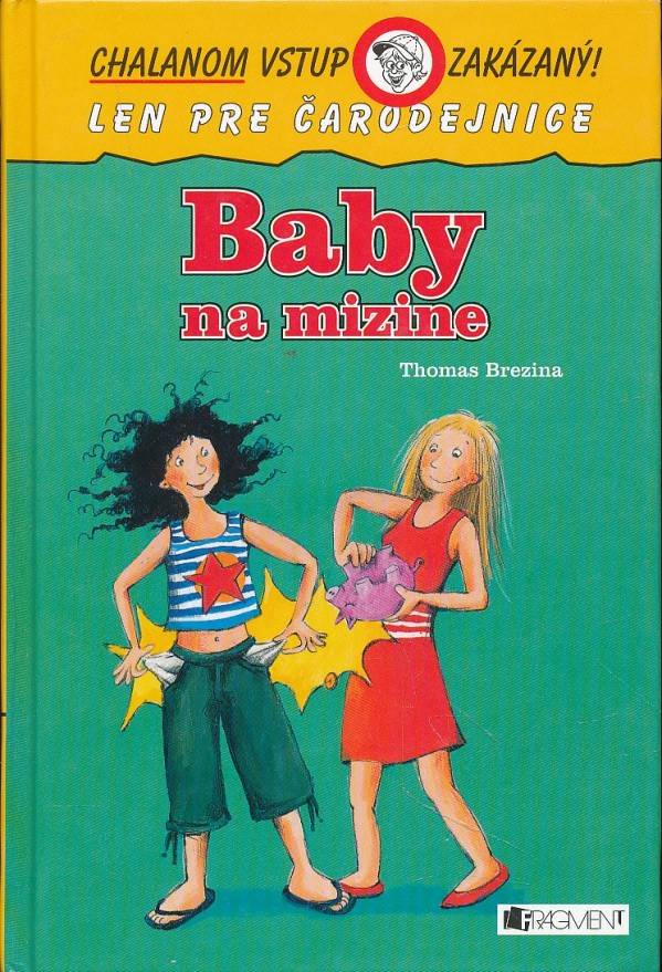 Thomas Brezina: BABY NA MIZINE - CHALANOM VSTUP ZAKÁZANÝ