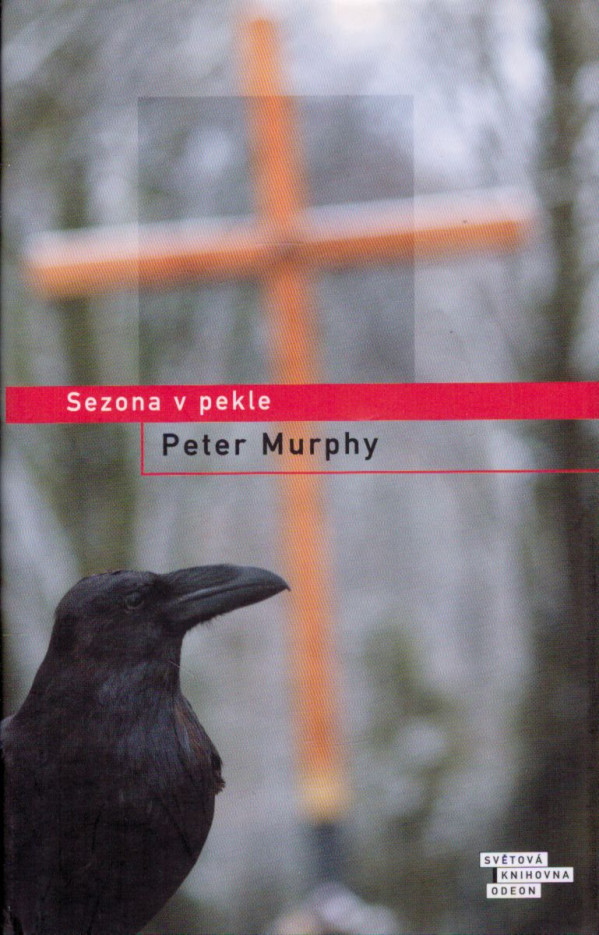 Peter Murphy: SEZONA V PEKLE