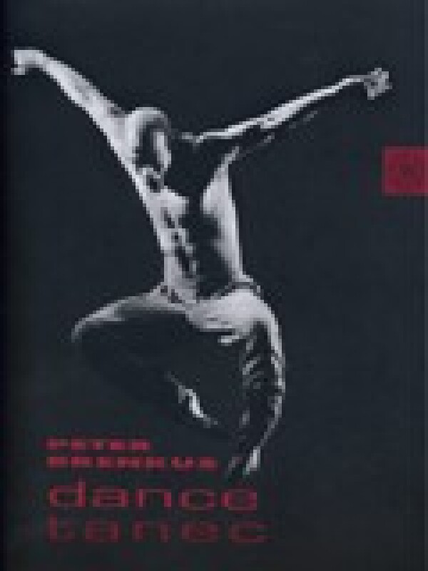 Peter Brenkus: DANCE / TANEC