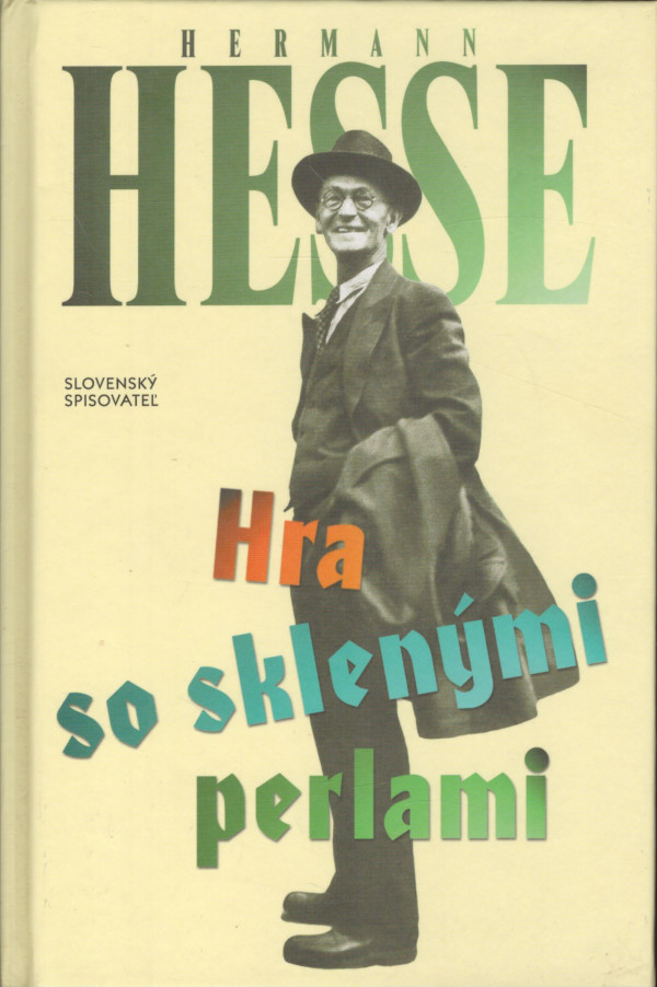Hermann Hesse: HRA SO SKLENÝMI PERLAMI
