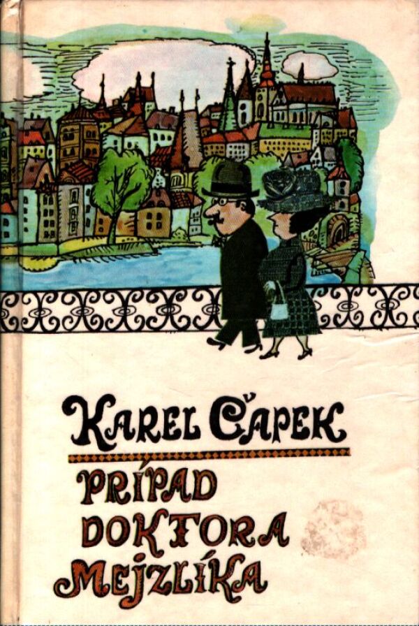 Karel Čapek: PRÍPAD DOKTORA MEJZLÍKA