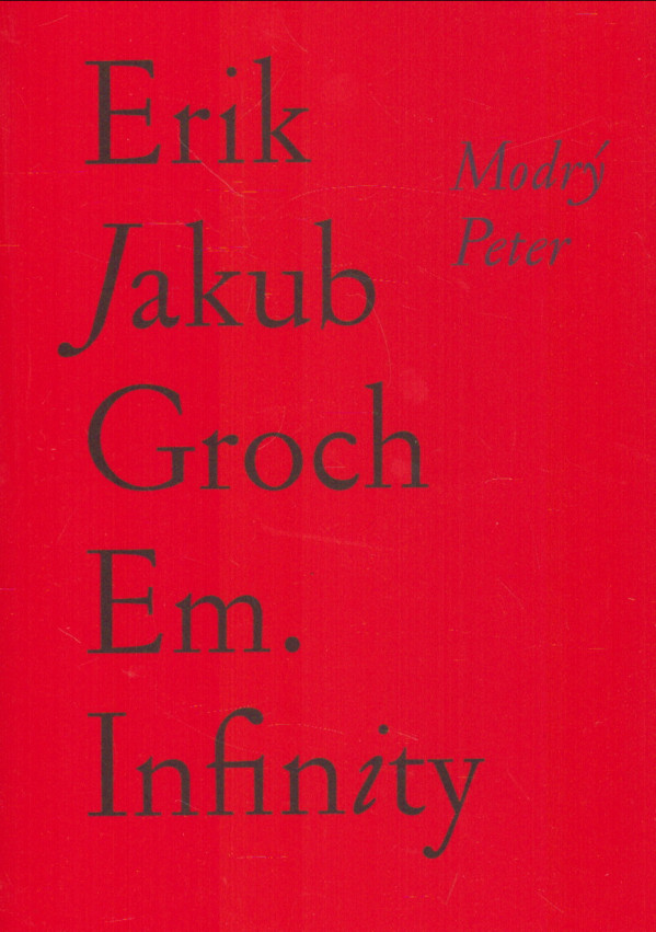 Erik Jakub Groch: EM. INFINITY