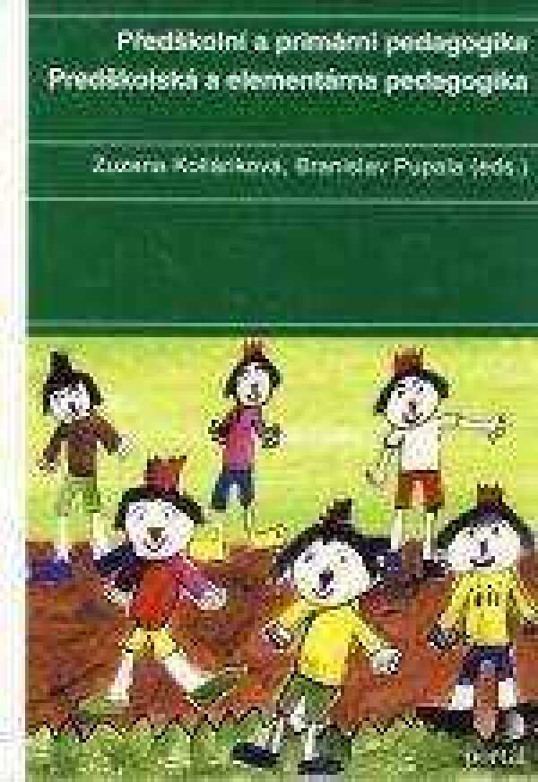 Zuzana Kolláriková, Branislav Pupala: PŘEDŠKOLNÍ A PRIMÁRNÍ PEDAGOGIKA